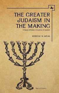 The Greater Judaism in Making