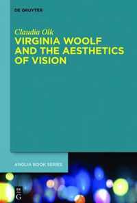 Virginia Woolf and the Aesthetics of Vision