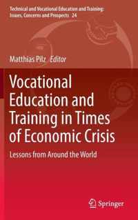 Vocational Education and Training in Times of Economic Crisis