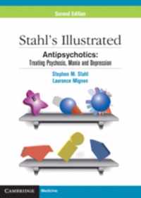 Stahl's Illustrated Antipsychotics