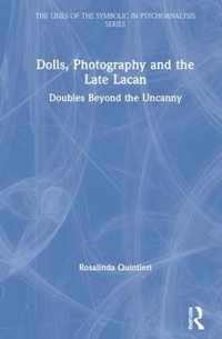 Dolls, Photography and the Late Lacan