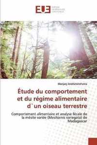 Etude du comportement et du regime alimentaire d`un oiseau terrestre