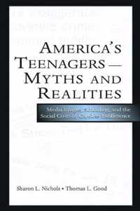 America's Teenagers--Myths and Realities