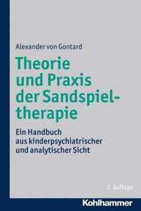 Theorie Und Praxis Der Sandspieltherapie