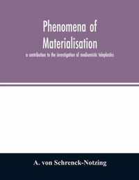 Phenomena of materialisation