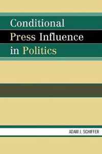 Conditional Press Influence in Politics