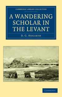 A Wandering Scholar in the Levant