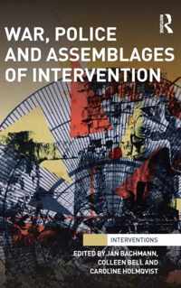 War, Police and Assemblages of Intervention