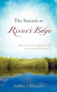 The Sounds At River's Edge