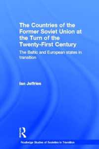 The Countries of the Former Soviet Union at the Turn of the Twenty-First Century