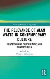 The Relevance of Alan Watts in Contemporary Culture