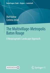 The Multivillage-Metropolis Baton Rouge