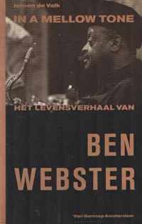 In a mellow tone - Het levensverhaal van Ben Webster