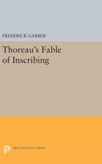 Thoreau`s Fable of Inscribing