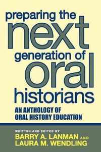 Preparing the Next Generation of Oral Historians