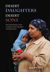 Desert Daughters, Desert Sons