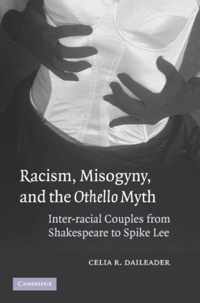 Racism, Misogyny, and the Othello Myth