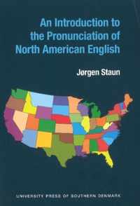 An Introduction to the Pronunciation of North American English