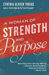 A Woman of Strength and Purpose