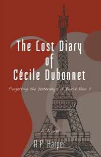 The Lost Diary of Cécile Dubonnet