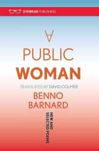 A Public Woman: New and Selected Poems