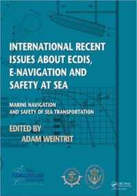 International Recent Issues about ECDIS, e-Navigation and Safety at Sea