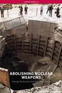 Abolishing Nuclear Weapons