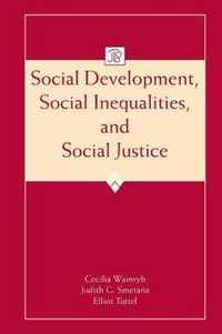 Social Development, Social Inequalities, and Social Justice