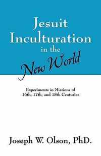 Jesuit Inculturation in the New World