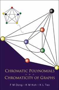 Chromatic Polynomials And Chromaticity Of Graphs