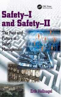 Safety-I and Safety-II