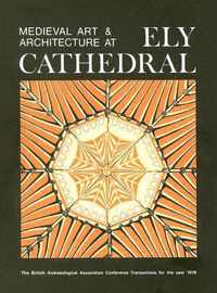 Medieval Art and Architecture at Ely Cathedral