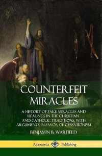 Counterfeit Miracles