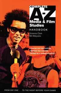 Complete A-Z Media And Film Studies Handbook