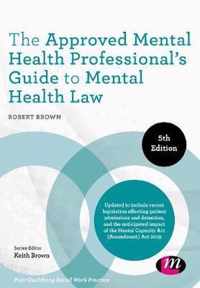 The Approved Mental Health Professional's Guide to Mental Health Law