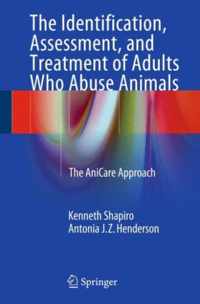 The Assessment and Treatment of Adults Who Abuse Animals