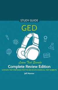 GED Audio Study Guide! Complete A-Z Review Edition! Ultimate Test Prep Book for the GED Exam! Covers ALL Test Subjects! Learn Test Secrets!