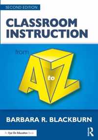 Classroom Instruction from A to Z