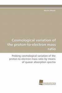 Cosmological Variation of the Proton-To-Electron Mass Ratio