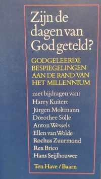 Zijn de dagen van God geteld?