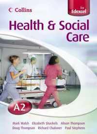 Health And Social Care A2 For Edexcel Student's Book