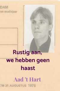 Rustig aan, we hebben geen haast