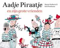 Aadje Piraatje  -   Aadje Piraatje en zijn grote vrienden