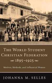 The World Student Christian Federation, 1895-1925