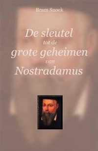 De Sleutel Tot De Geheimen Van Nostradamus