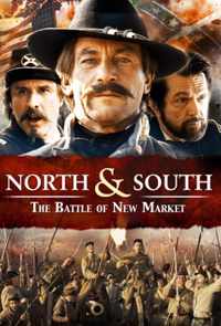 North & South - The Battle Of New Market