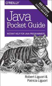 Java Pocket Guide, 4e Instant Help for Java Programmers