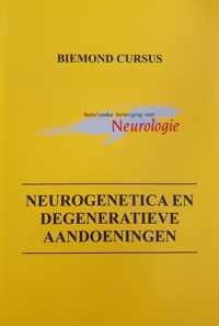 Neurogenetica en degeneratieve aandoeningen