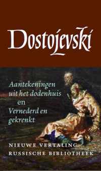 De Russische bibliotheek  -   Aantekeningen uit het dodenhuis en Vernederd en gekrenkt