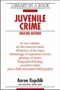 JUVENILE CRIME, REVISED EDITION